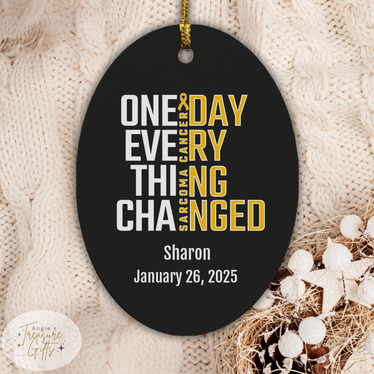 One Day Everything Changed Sarcoma Awareness Ornament – Personalized Survivor Gift