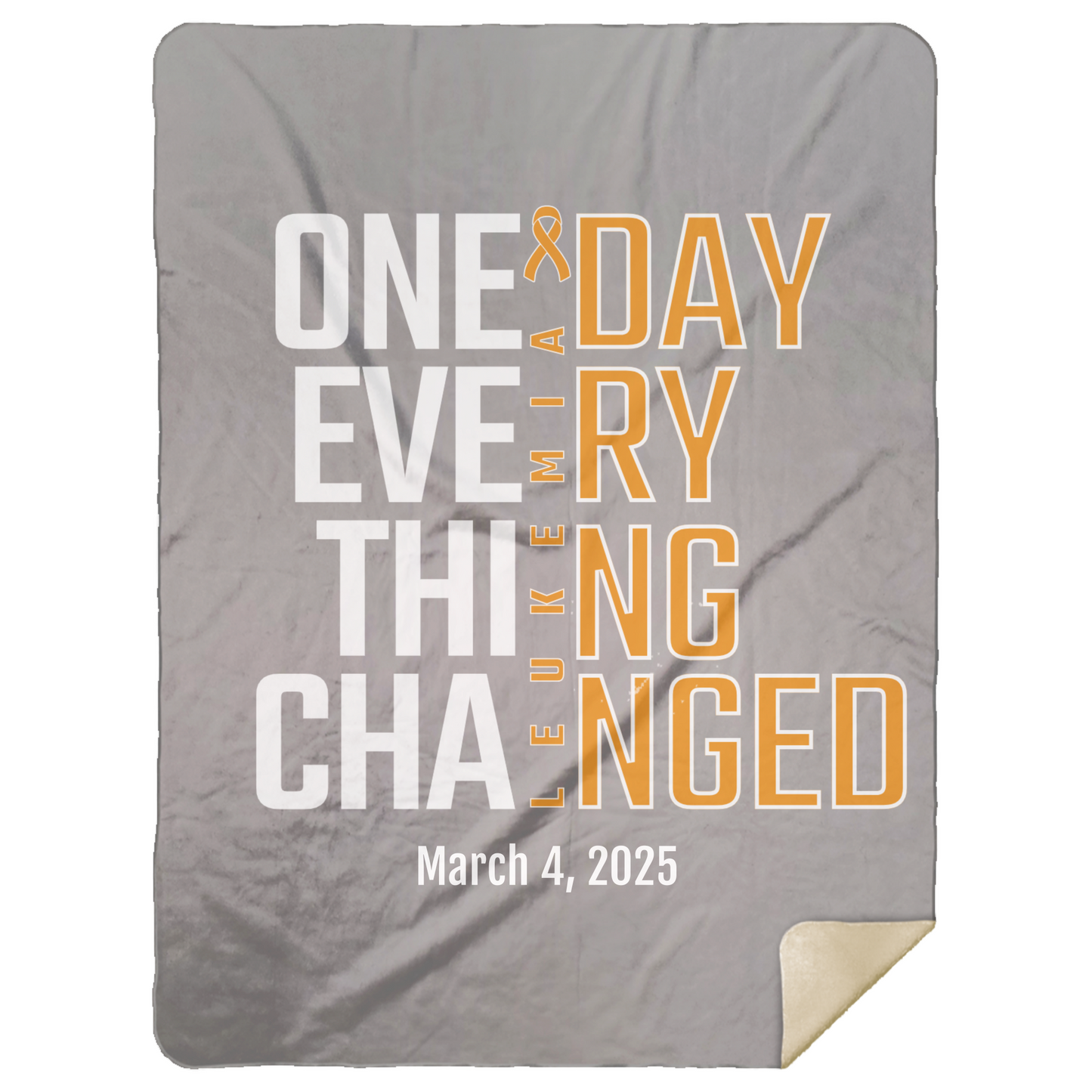 Personalized Leukemia Awareness Sherpa Blanket – One Day Everything Changed – Custom Name & Date - Three Sizes