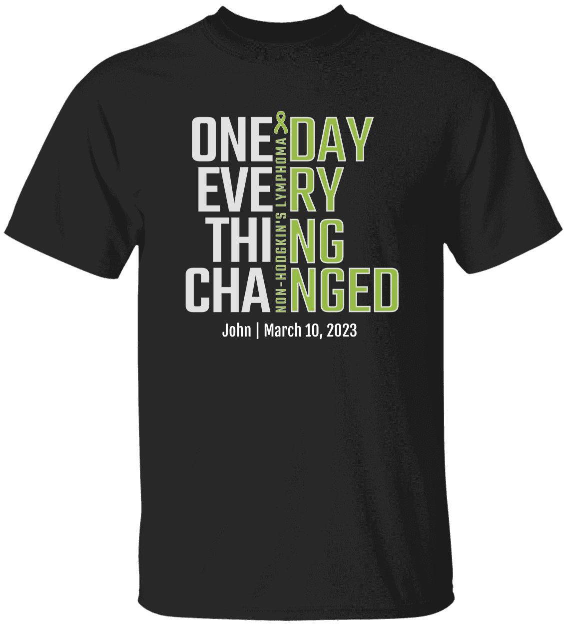Personalized Non-Hodgkin’s Lymphoma Awareness T-Shirt – One Day Everything Changed – Custom Survivor, Warrior, Memorial Gift
