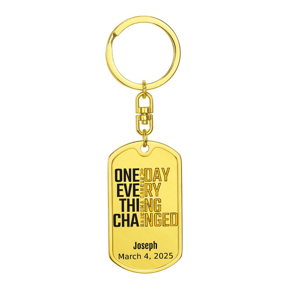 Personalized Sarcoma Cancer Dog Tag Necklace or Keychain – One Day Everything Changed – Custom Cancer Gift & Keepsake