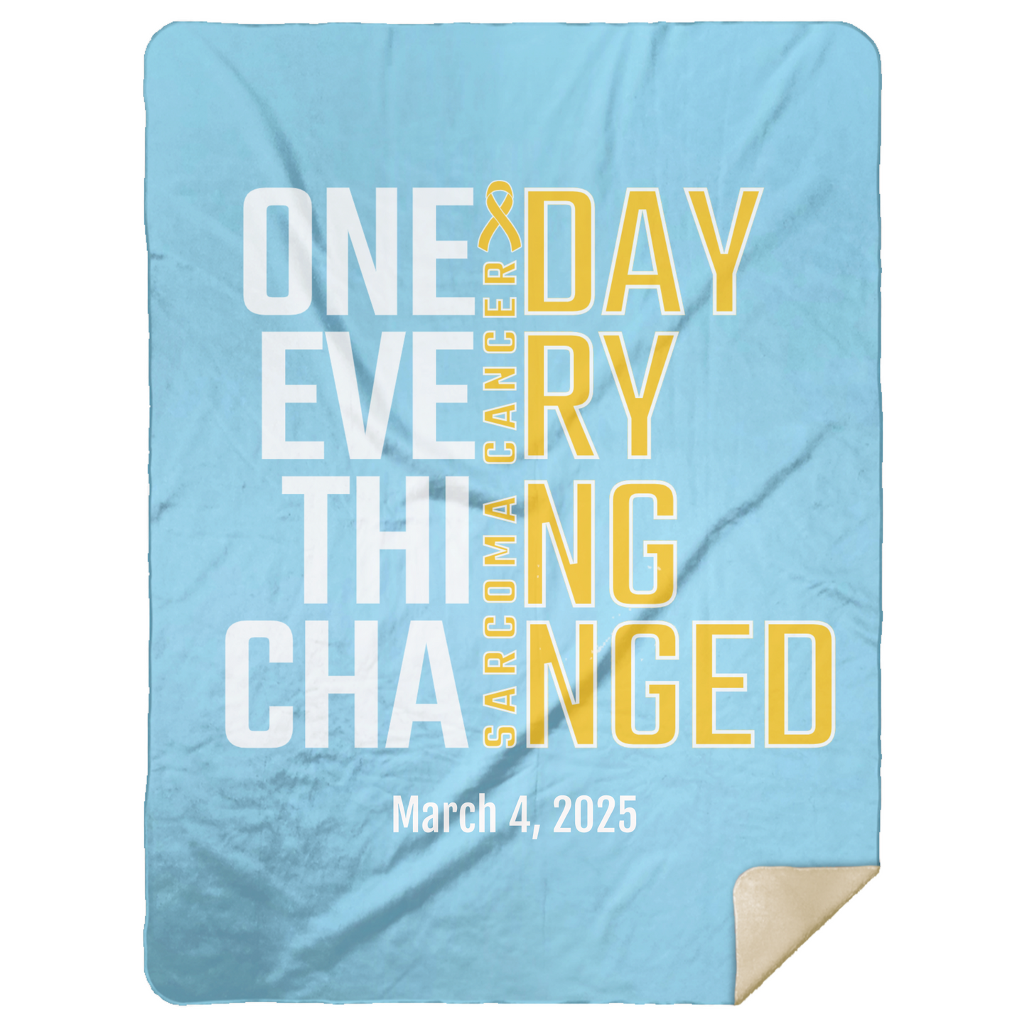 Personalized Sarcoma Awareness Sherpa Blanket – One Day Everything Changed – Custom Name & Date - Three Sizes - Yellow Ribbon Gift