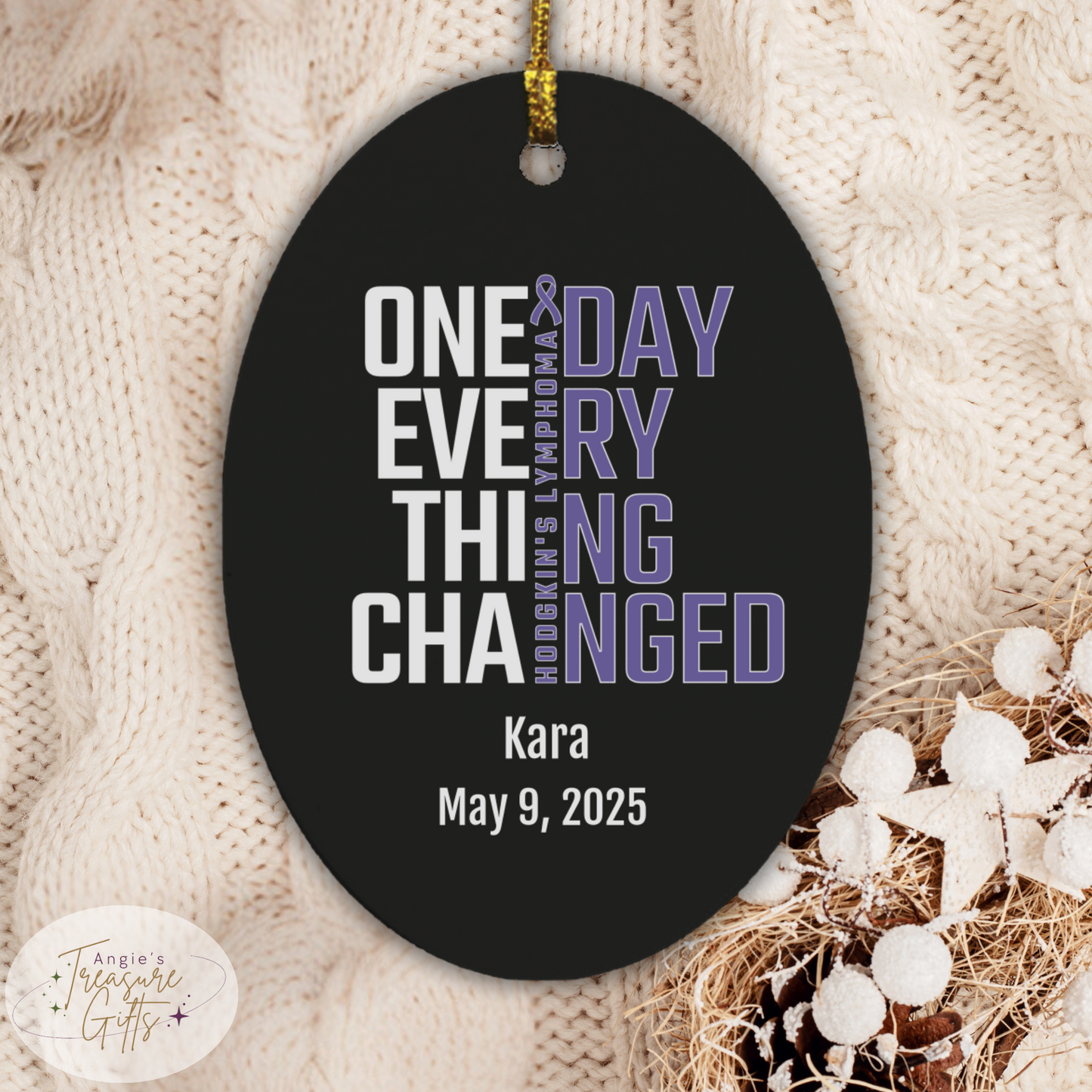 One Day Everything Changed Hodgkin’s Lymphoma Awareness Ornament – Personalized Survivor Gift