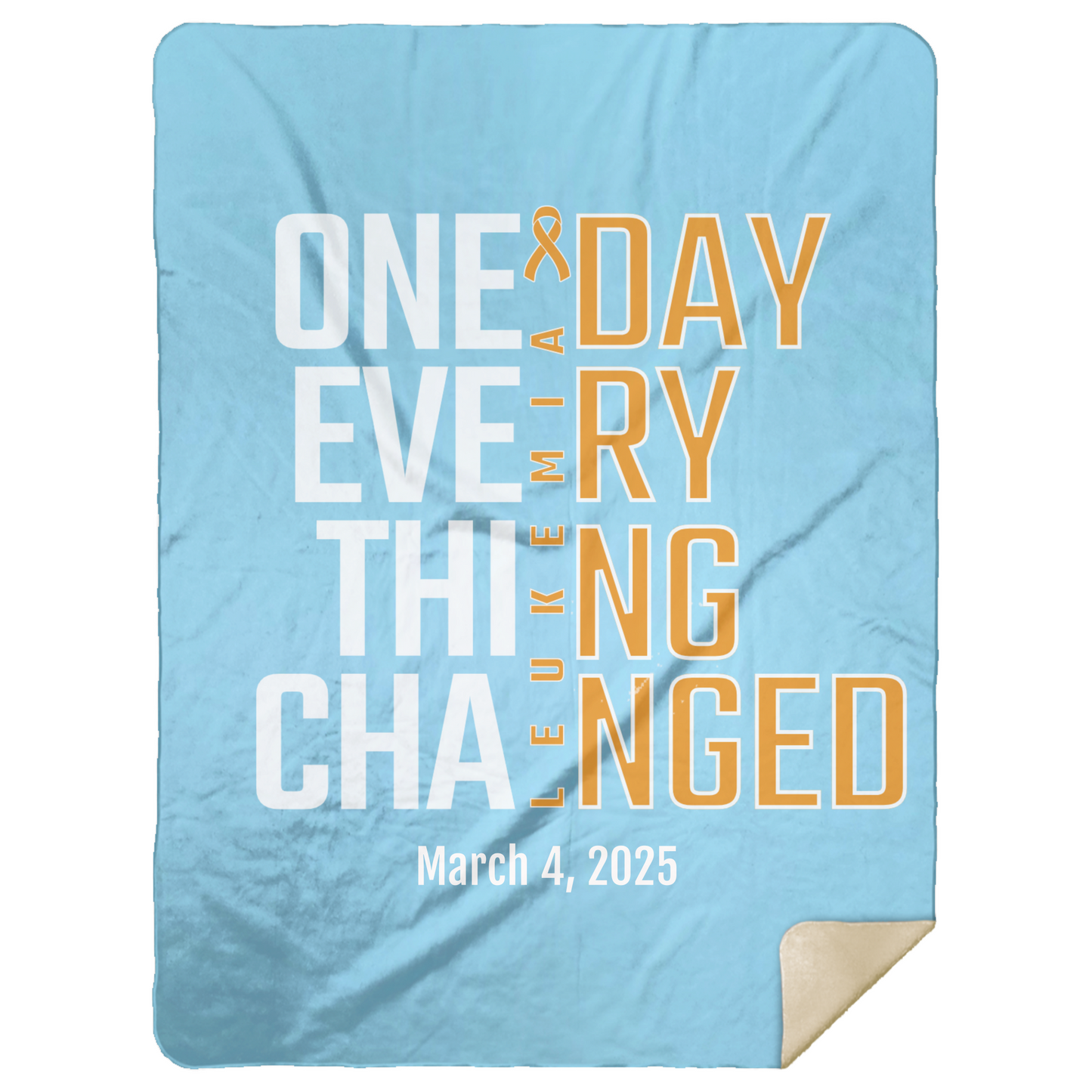Personalized Leukemia Awareness Sherpa Blanket – One Day Everything Changed – Custom Name & Date - Three Sizes