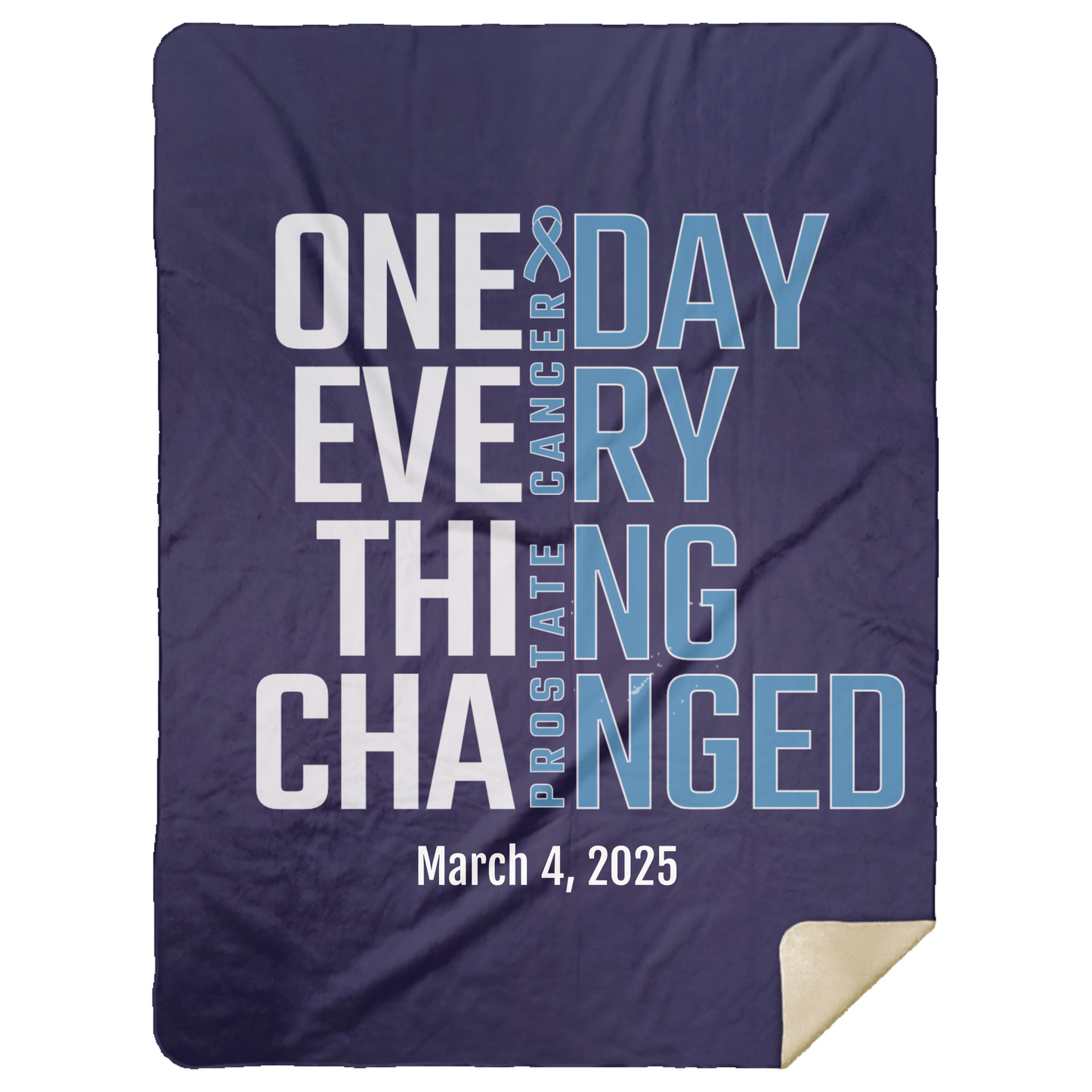 Personalized Prostate Cancer Awareness Sherpa Blanket – One Day Everything Changed – Custom Name & Date - Three Sizes - Light Blue Ribbon