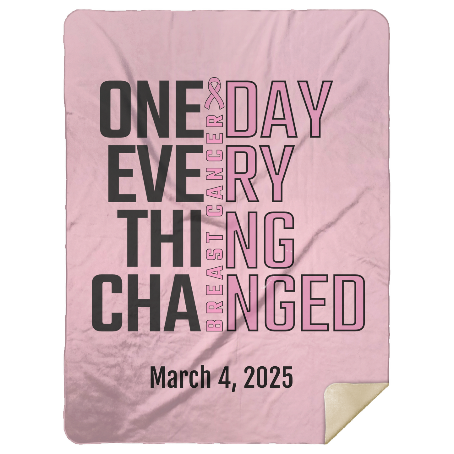 Personalized Breast Cancer Awareness Sherpa Blanket – One Day Everything Changed – Custom Name & Date - Three Sizes - Pink Ribbon