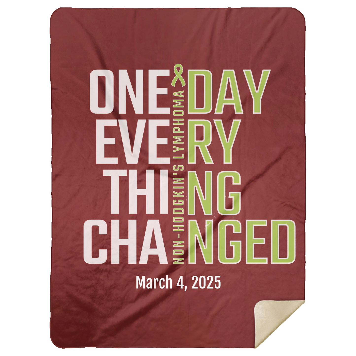 Personalized Non-Hodgkin’s Lymphoma Sherpa Blanket – One Day Everything Changed – Custom Name & Date - Three Sizes