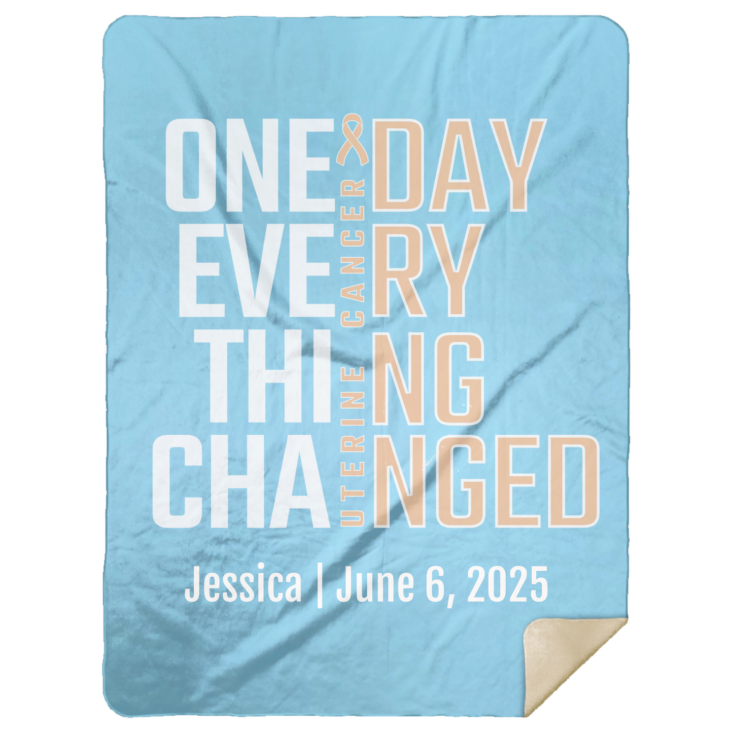 Personalized Uterine Cancer Awareness Sherpa Blanket – One Day Everything Changed – Custom Name & Date - Three Sizes - Peach Ribbon