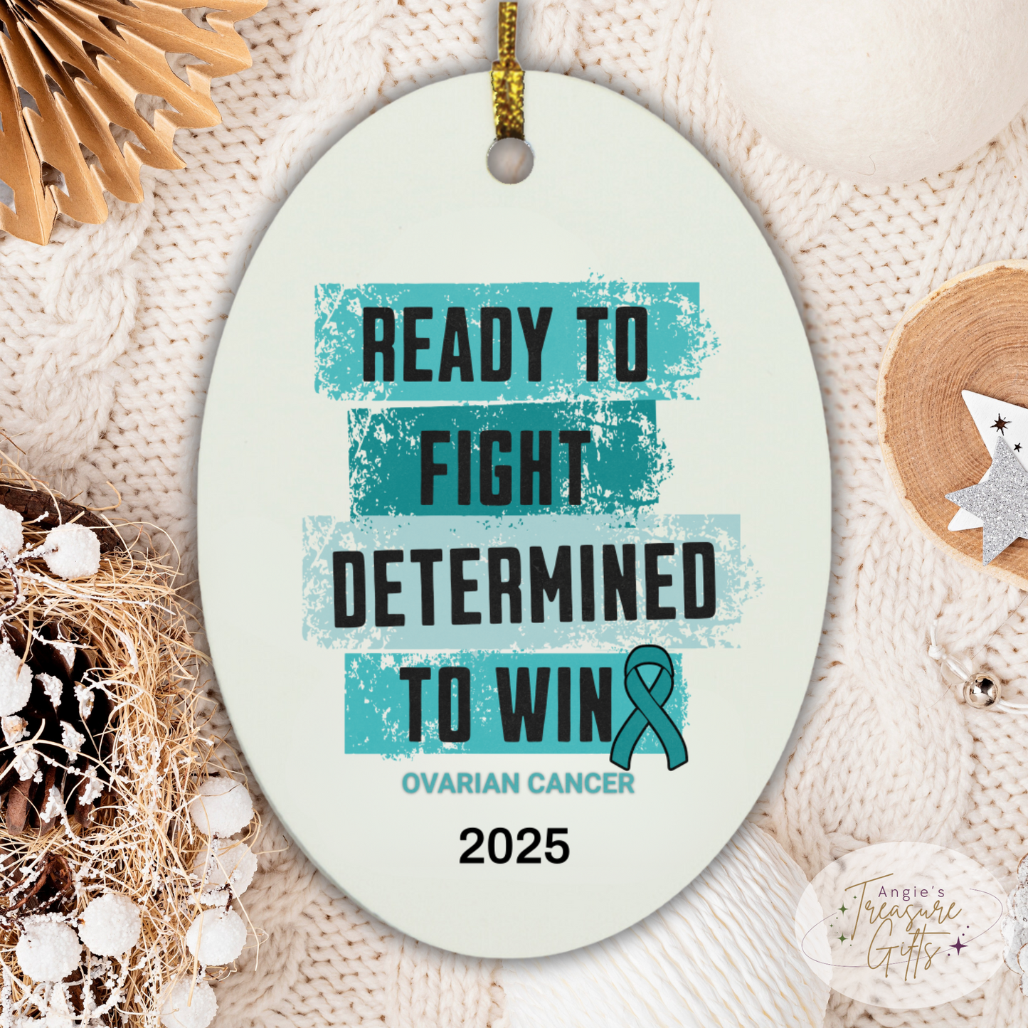 Personalized Ovarian Cancer Awareness Ornament – “Ready to Fight, Determined to Win” Teal Ribbon
