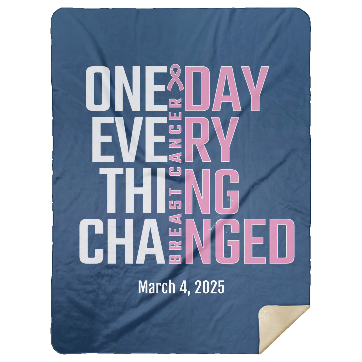 Personalized Breast Cancer Awareness Sherpa Blanket – One Day Everything Changed – Custom Name & Date - Three Sizes - Pink Ribbon