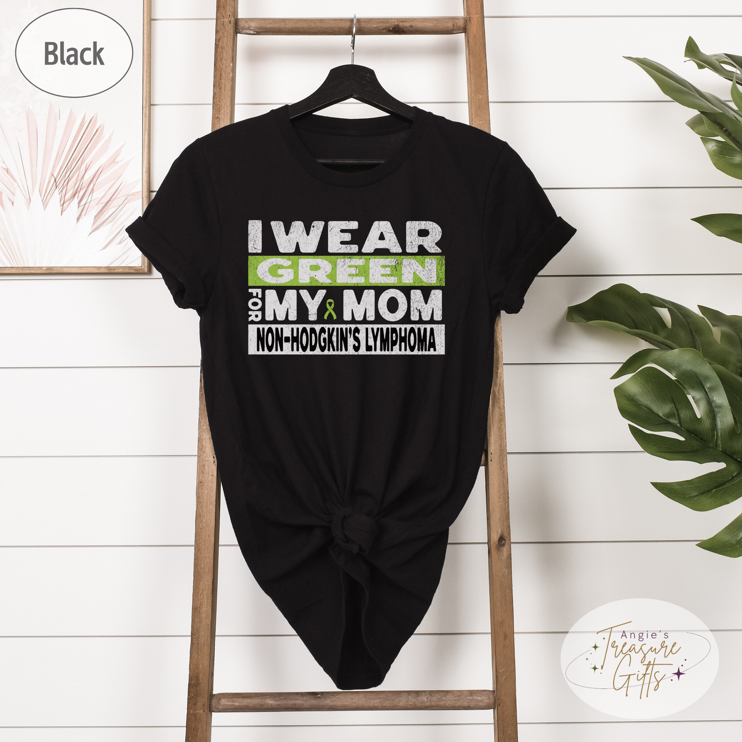 Non-Hodgkin's Lymphoma Shirt, I Wear Green for My Mom Tee, Non-Hodgkin's Lymphoma Awareness Sweatshirt, T-shirt Cancer Support Gift