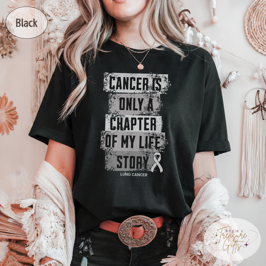 Lung Cancer Awareness T-Shirt – Cancer Is Only a Chapter of My Life Story – White Ribbon Cancer Support & Survivor Shirt