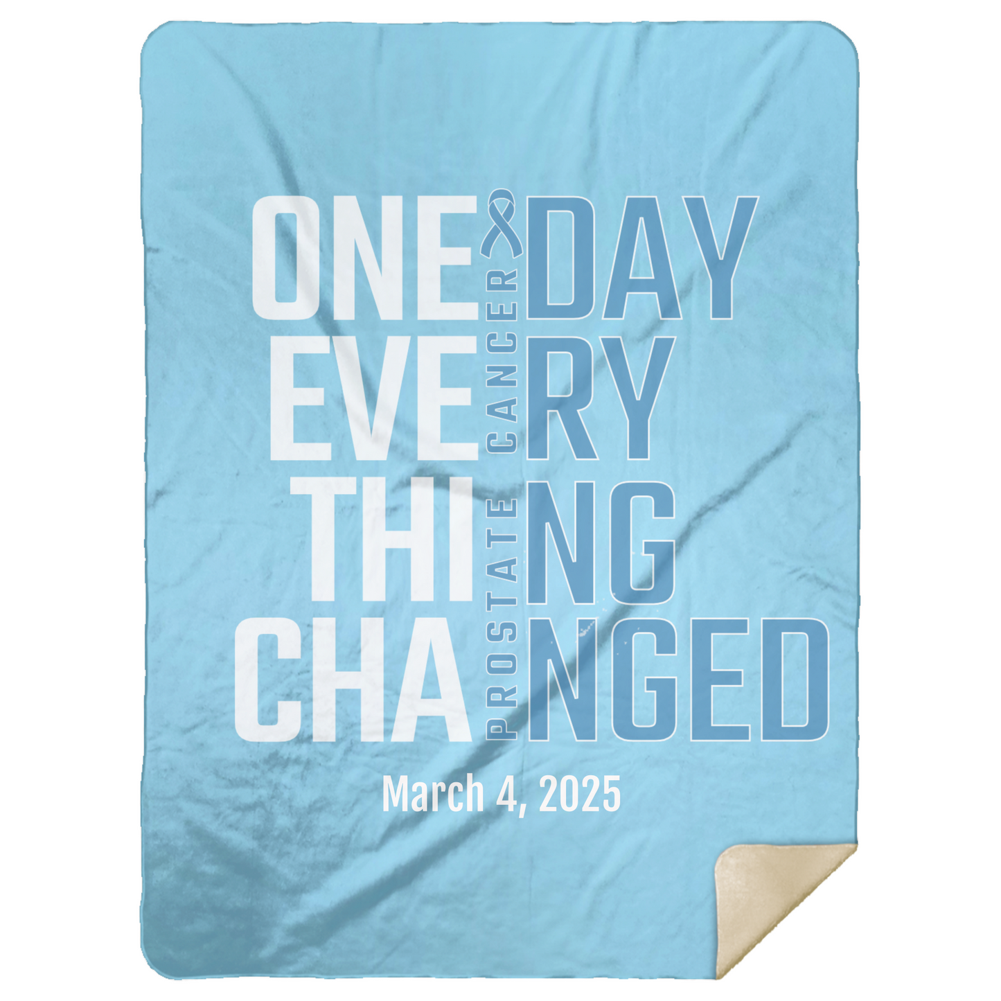 Personalized Prostate Cancer Awareness Sherpa Blanket – One Day Everything Changed – Custom Name & Date - Three Sizes - Light Blue Ribbon