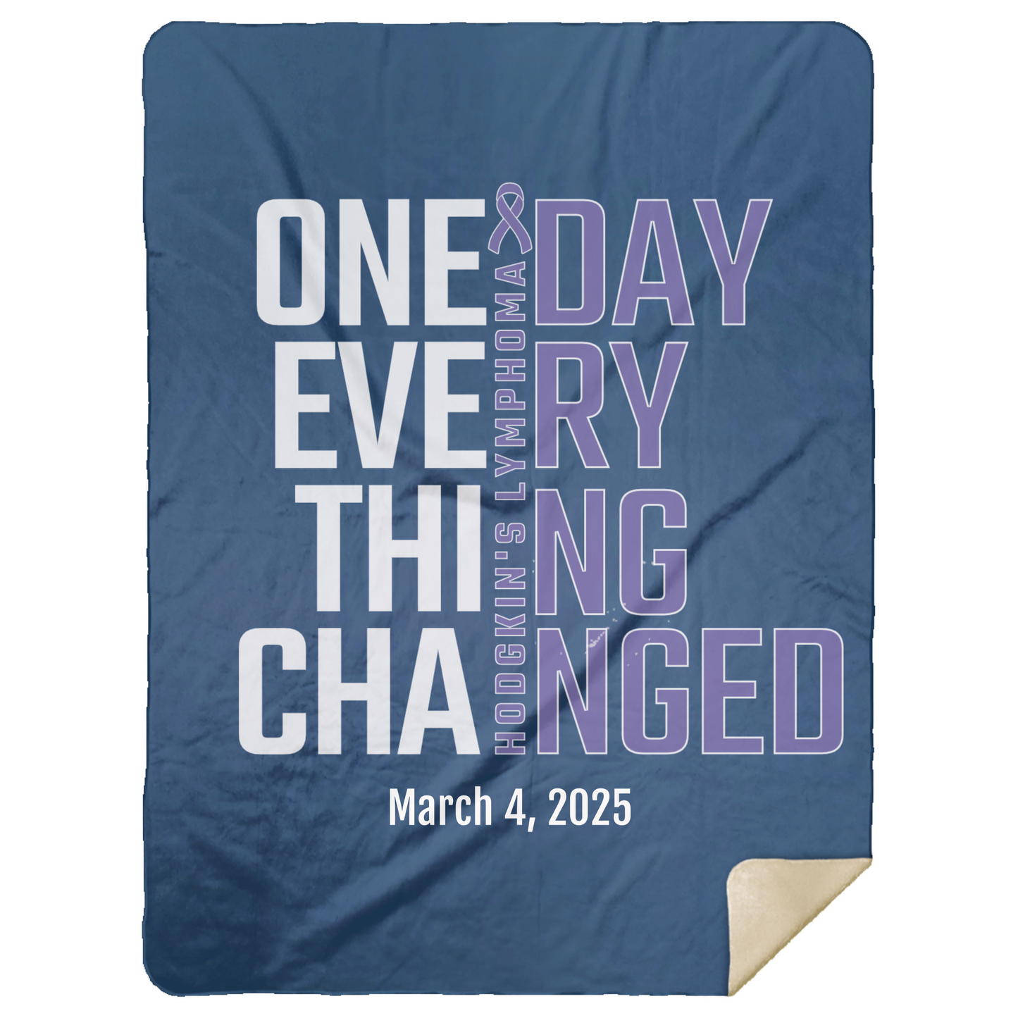 Personalized Hodgkin’s Lymphoma Awareness Sherpa Blanket – One Day Everything Changed – Custom Name & Date - Three Sizes