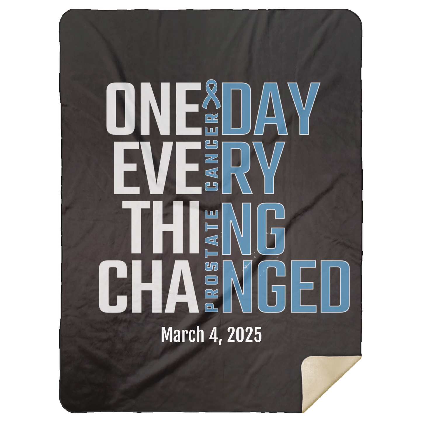 Personalized Prostate Cancer Awareness Sherpa Blanket – One Day Everything Changed – Custom Name & Date - Three Sizes - Light Blue Ribbon