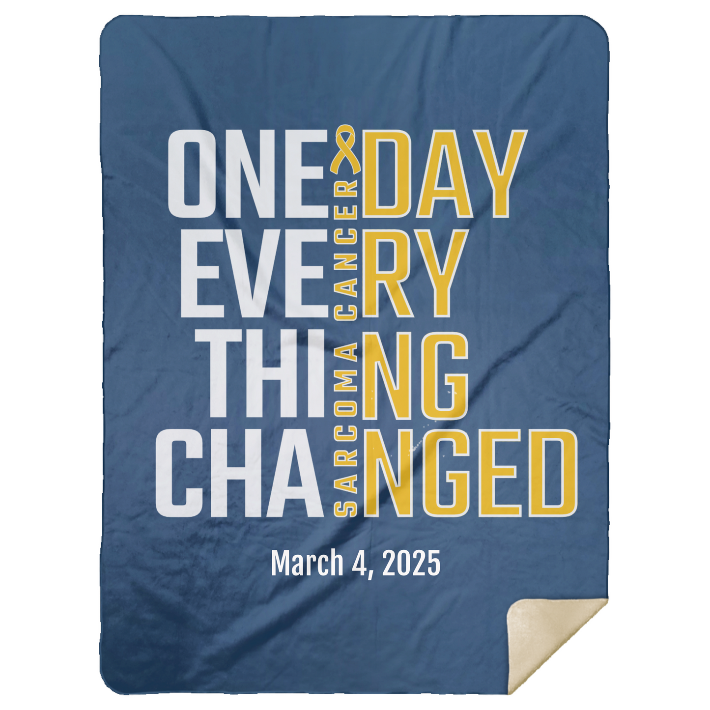 Personalized Sarcoma Awareness Sherpa Blanket – One Day Everything Changed – Custom Name & Date - Three Sizes - Yellow Ribbon Gift