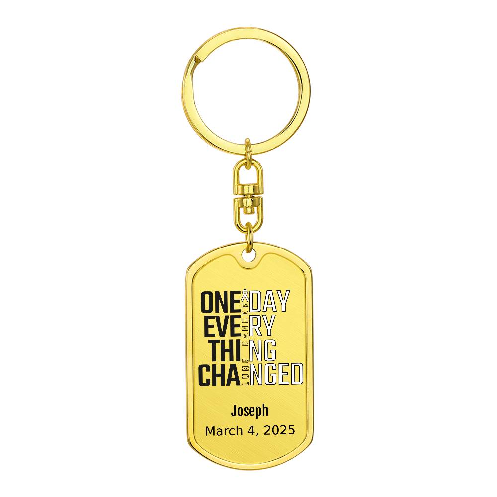 Personalized Lung Cancer Dog Tag Necklace or Keychain – One Day Everything Changed – Custom Cancer Gift and Keepsake