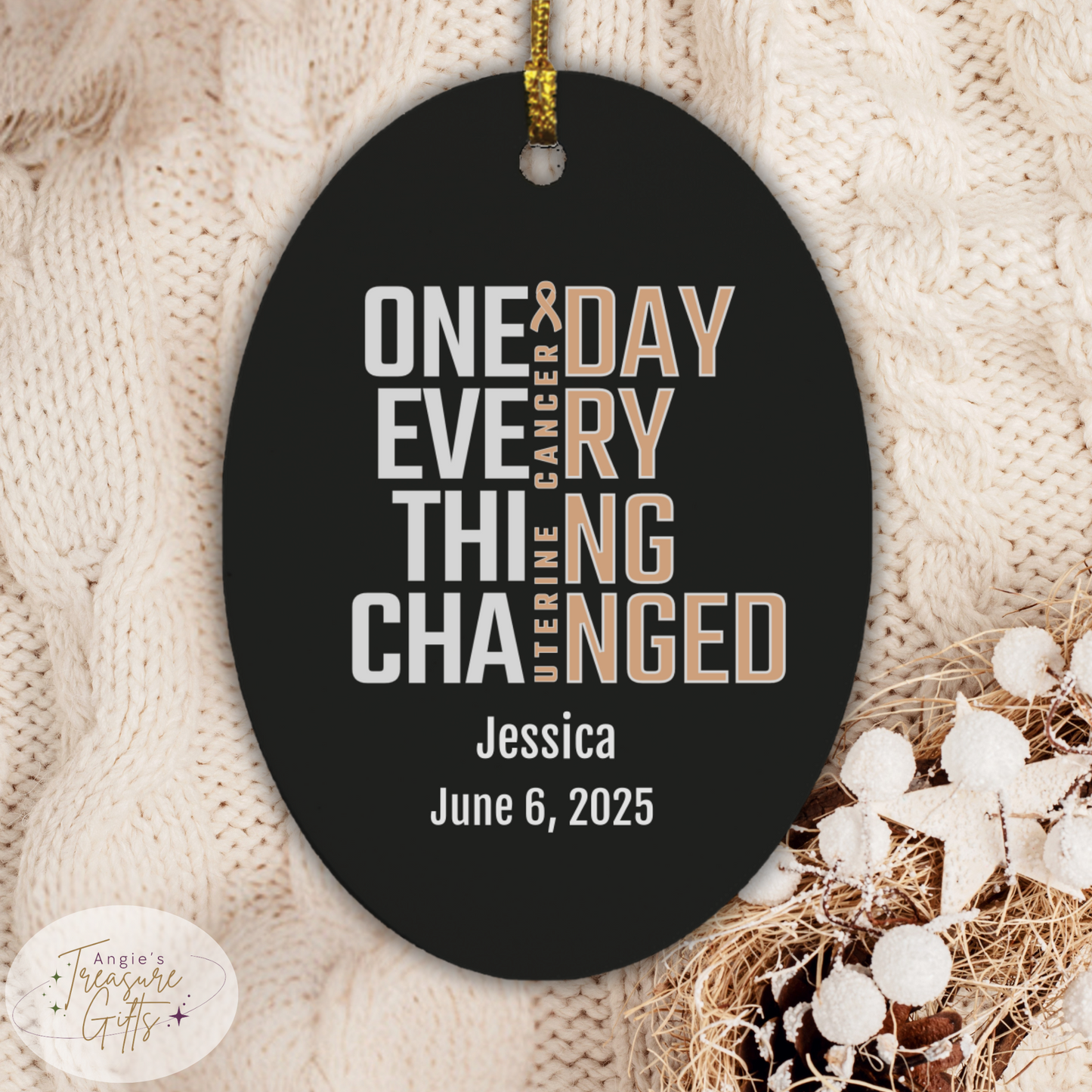 One Day Everything Changed Uterine Cancer Awareness Ornament – Personalized Survivor Gift