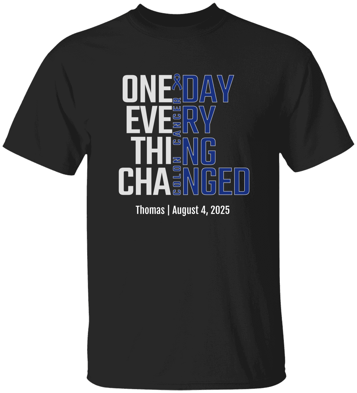 Personalized Colon Cancer Awareness T-Shirt – One Day Everything Changed – Custom Survivor, Warrior, Memorial Gift
