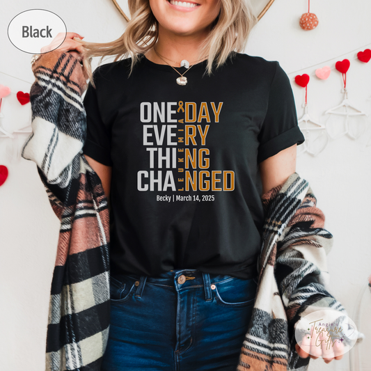 Personalized Leukemia Awareness T-Shirt – One Day Everything Changed – Custom Survivor, Warrior, Memorial Gift