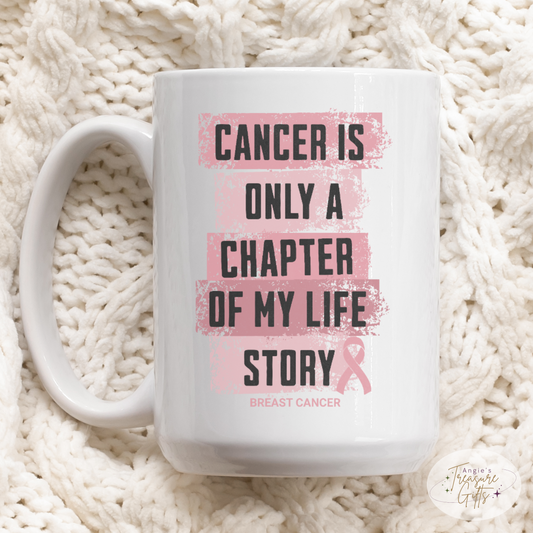 Breast Cancer Survivor Mug - Cancer Is Only a Chapter Gift – Pink Ribbon Ceramic Mug – Breast Cancer Awareness Gift for Mother's Day