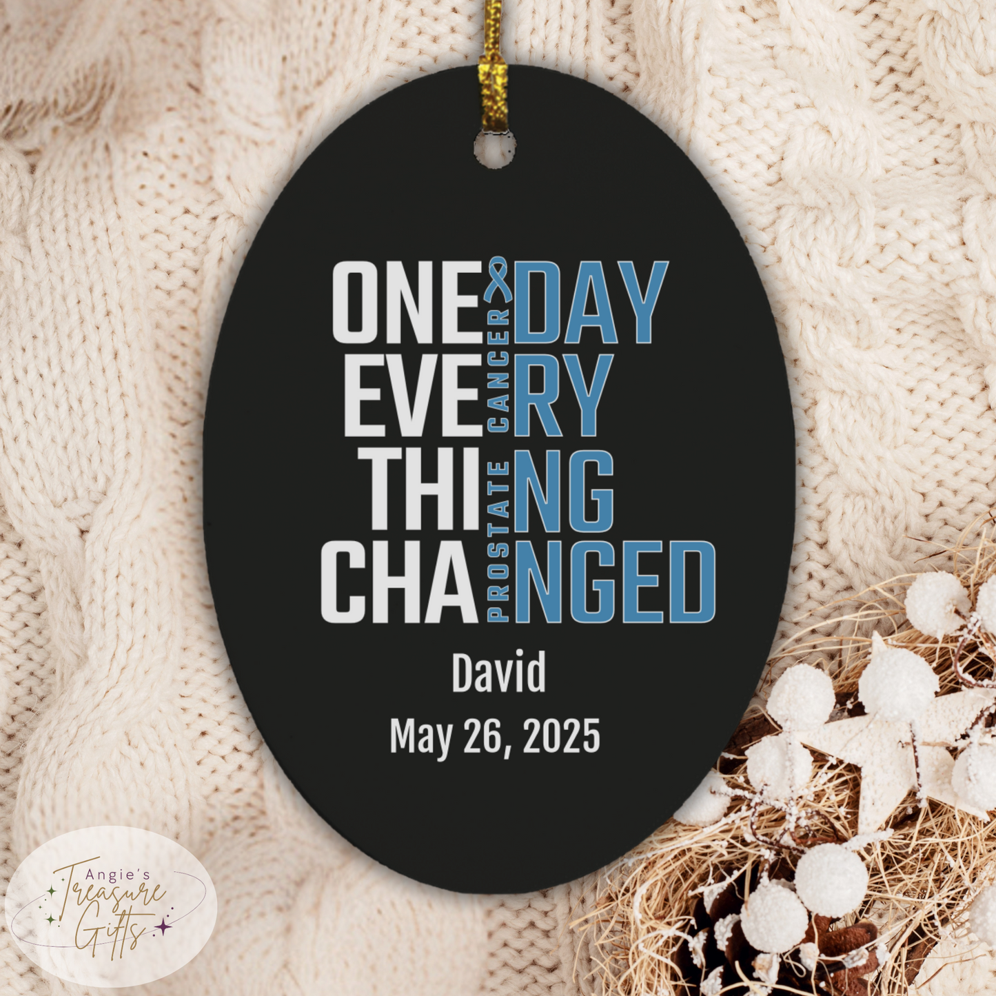 One Day Everything Changed Prostate Cancer Awareness Ornament – Personalized Survivor Gift