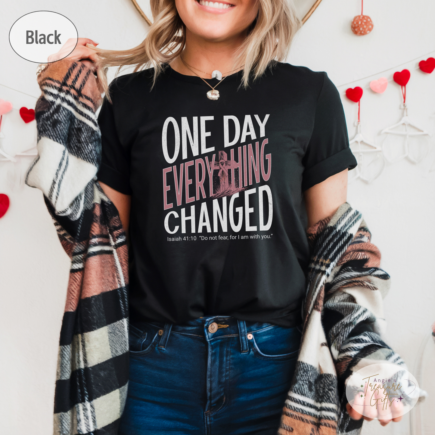 One Day Everything Changed Isaiah 41:10 Breast Cancer Awareness Shirt | Pink Ribbon Faith Hope Love Bella Canvas 3001 Tee