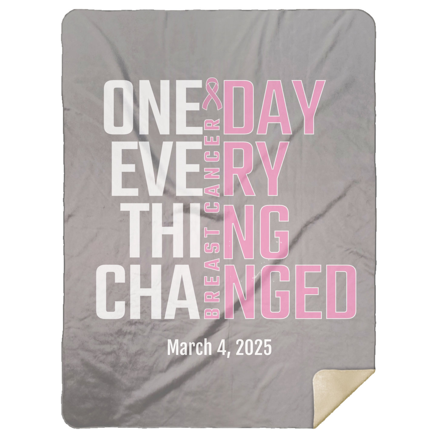 Personalized Breast Cancer Awareness Sherpa Blanket – One Day Everything Changed – Custom Name & Date - Three Sizes - Pink Ribbon