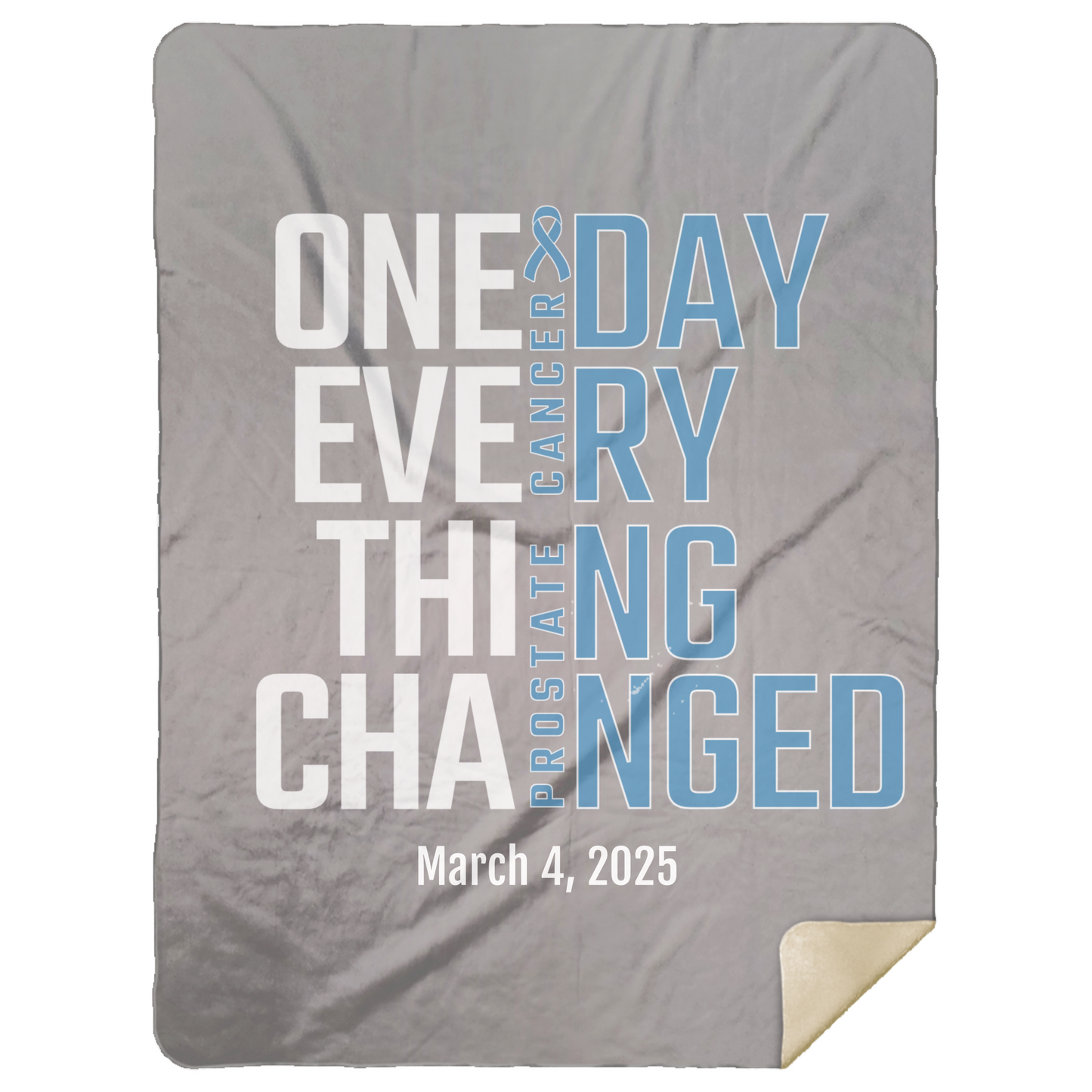 Personalized Prostate Cancer Awareness Sherpa Blanket – One Day Everything Changed – Custom Name & Date - Three Sizes - Light Blue Ribbon