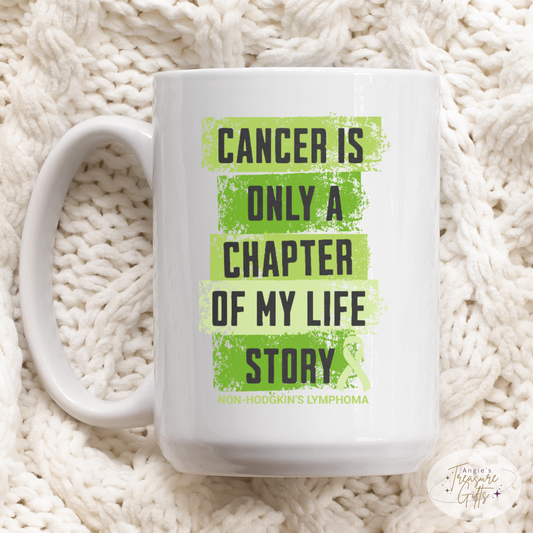 Non-Hodgkin’s Lymphoma Survivor Mug – Lime Green Ribbon Cup - "Cancer Is Only a Chapter" Gift - Mother's Day Present - Father's Day Gift