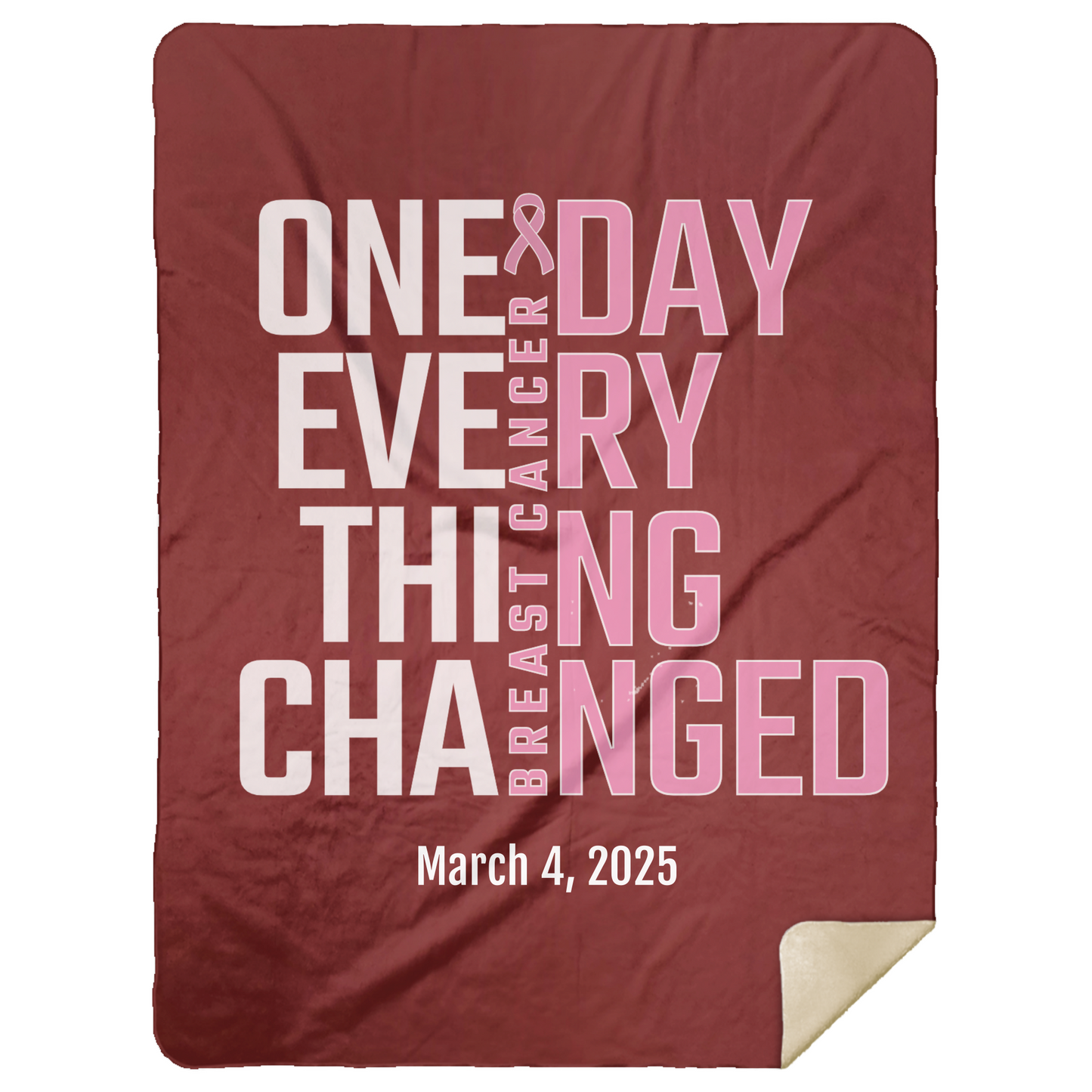 Personalized Breast Cancer Awareness Sherpa Blanket – One Day Everything Changed – Custom Name & Date - Three Sizes - Pink Ribbon