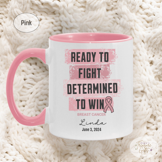 Personalized Breast Cancer Awareness Mug – “Ready to Fight, Determined to Win” – Pink Ribbon Survivor Gift