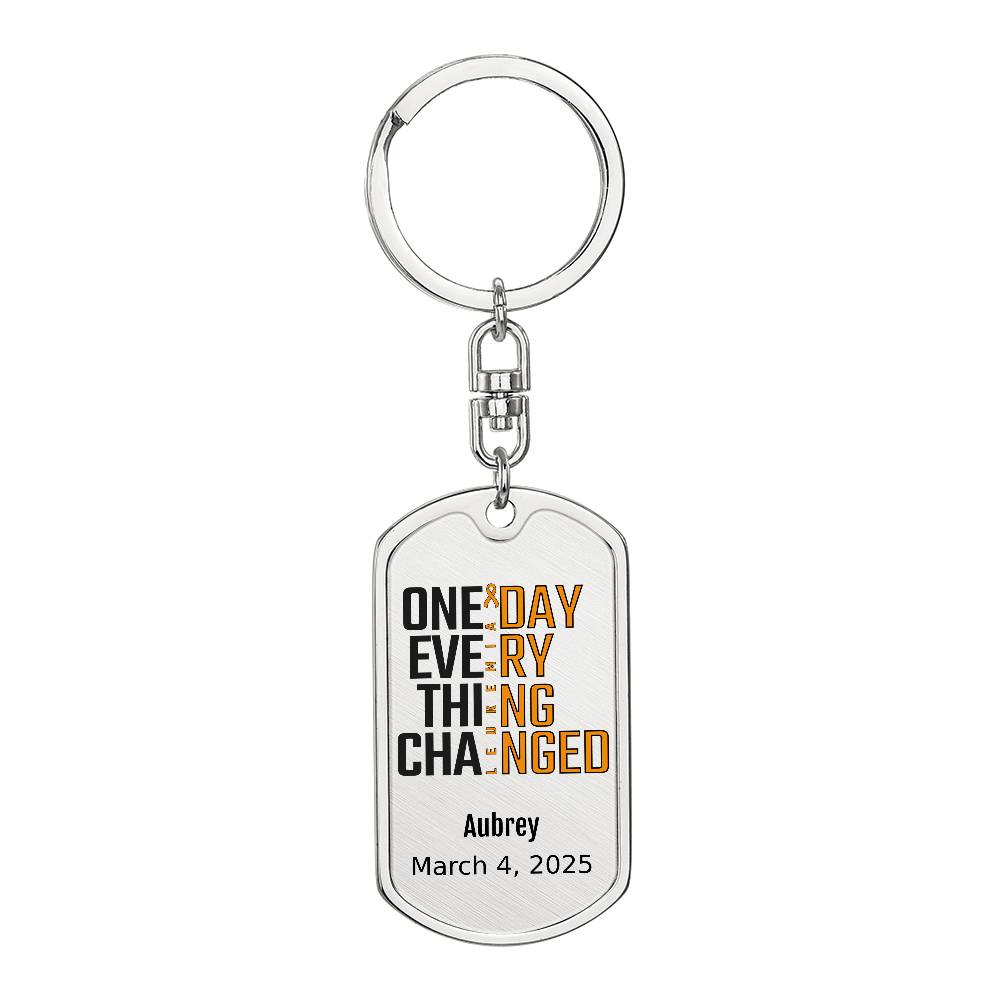 Personalized Leukemia Dog Tag Necklace or Keychain – One Day Everything Changed – Custom Cancer Gift and Keepsake