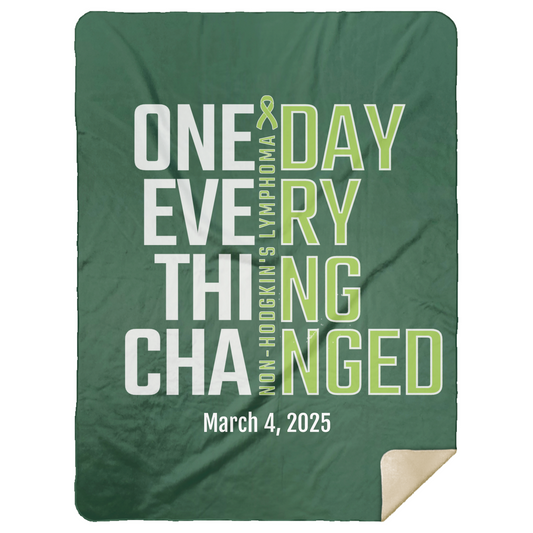 Personalized Non-Hodgkin’s Lymphoma Sherpa Blanket – One Day Everything Changed – Custom Name & Date - Three Sizes