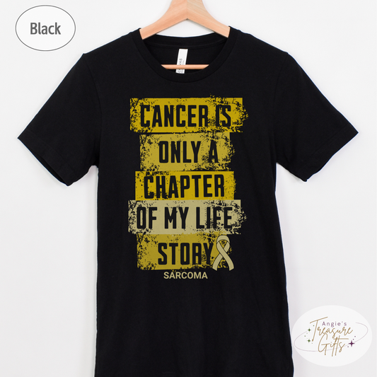 Sarcoma Cancer Awareness T-Shirt – Cancer Is Only a Chapter of My Life Story – Yellow Ribbon Survivor & Support Shirt