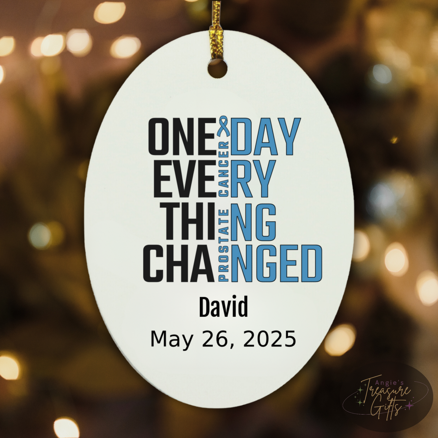 One Day Everything Changed Prostate Cancer Awareness Ornament – Personalized Survivor Gift