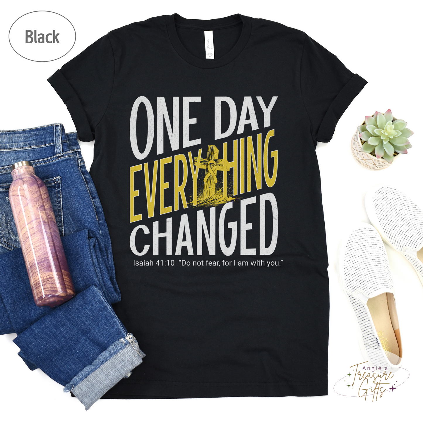 One Day Everything Changed Isaiah 41:10 Sarcoma Awareness Shirt | Yellow Ribbon Faith Hope Love Bella Canvas 3001 Tee
