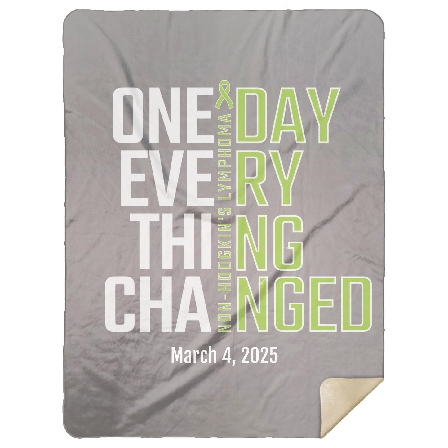 Personalized Non-Hodgkin’s Lymphoma Sherpa Blanket – One Day Everything Changed – Custom Name & Date - Three Sizes