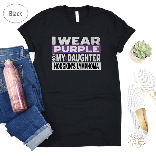 Hodgkin's Lymphoma Awareness Support Shirt for Mom or Dad, I Wear Purple For My Daughter Tshirt, Cancer Support Squad Sweatshirt