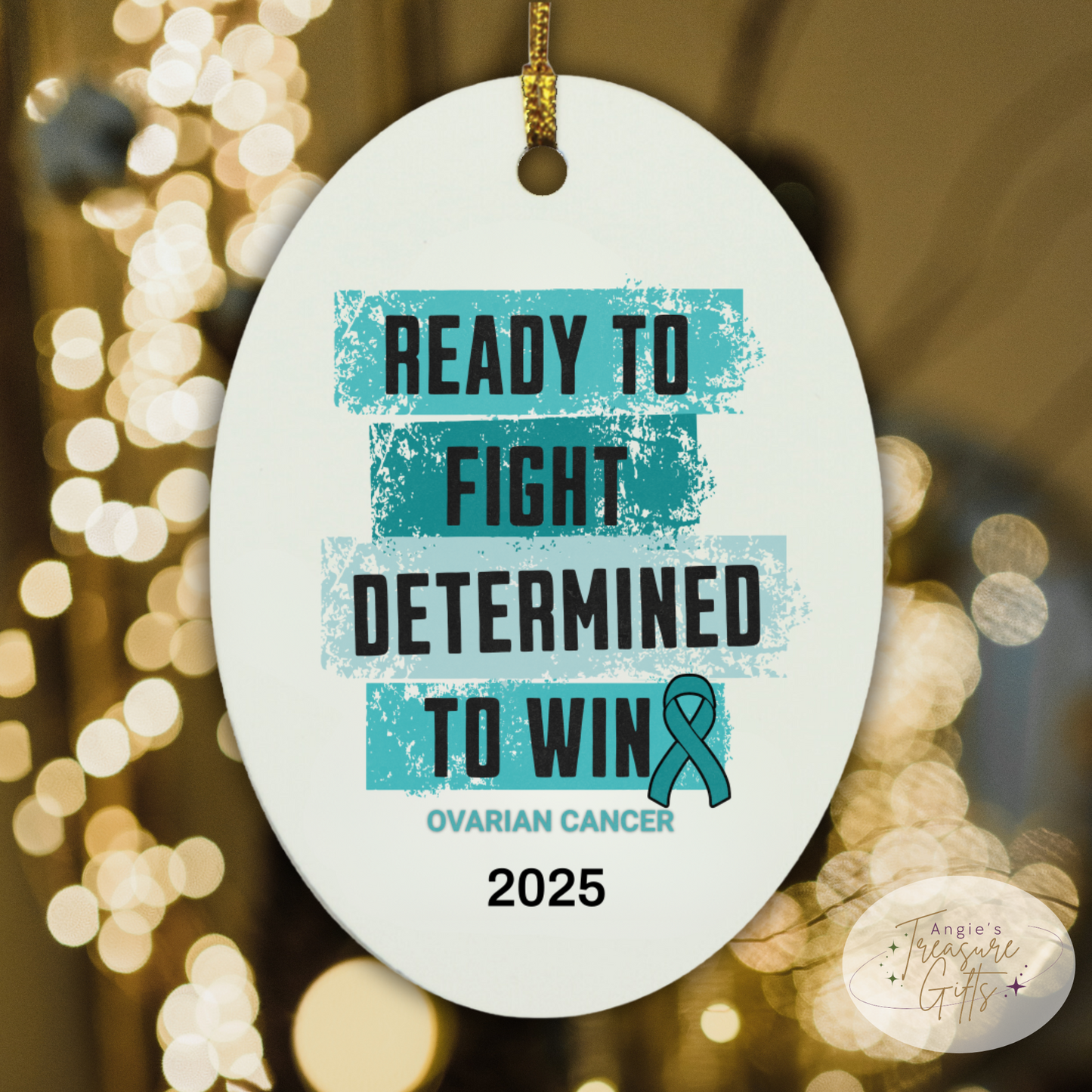 Personalized Ovarian Cancer Awareness Ornament – “Ready to Fight, Determined to Win” Teal Ribbon