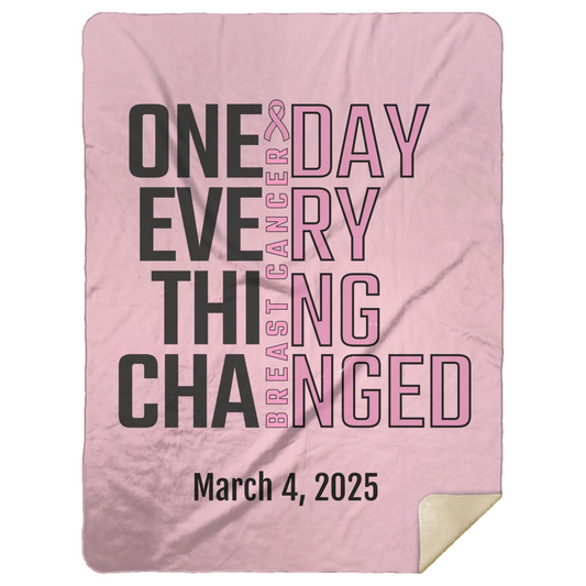 Personalized Breast Cancer Awareness Sherpa Blanket – One Day Everything Changed – Custom Name & Date - Three Sizes - Pink Ribbon