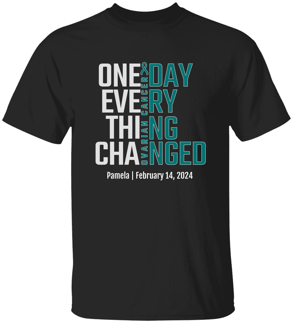 Personalized Ovarian Cancer Awareness T-Shirt – One Day Everything Changed – Custom Survivor, Warrior, Memorial Gift