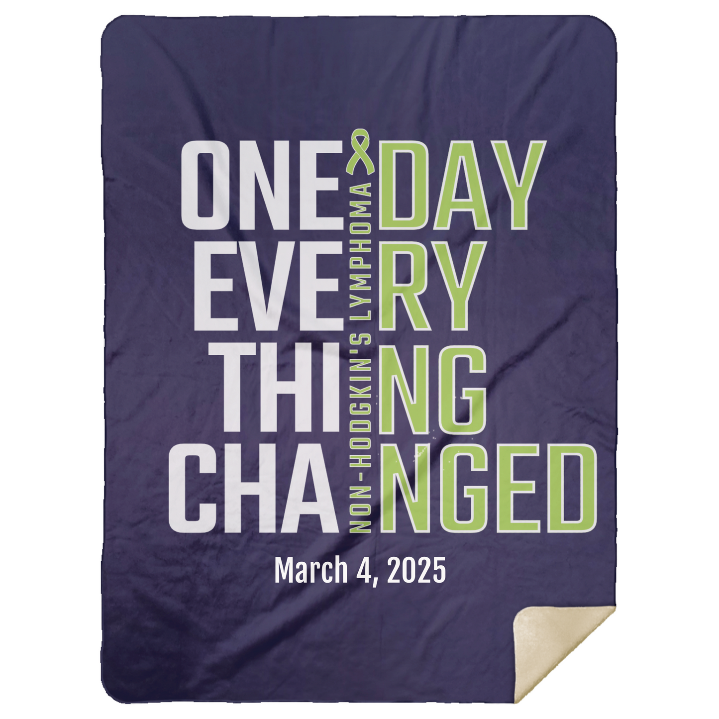 Personalized Non-Hodgkin’s Lymphoma Sherpa Blanket – One Day Everything Changed – Custom Name & Date - Three Sizes
