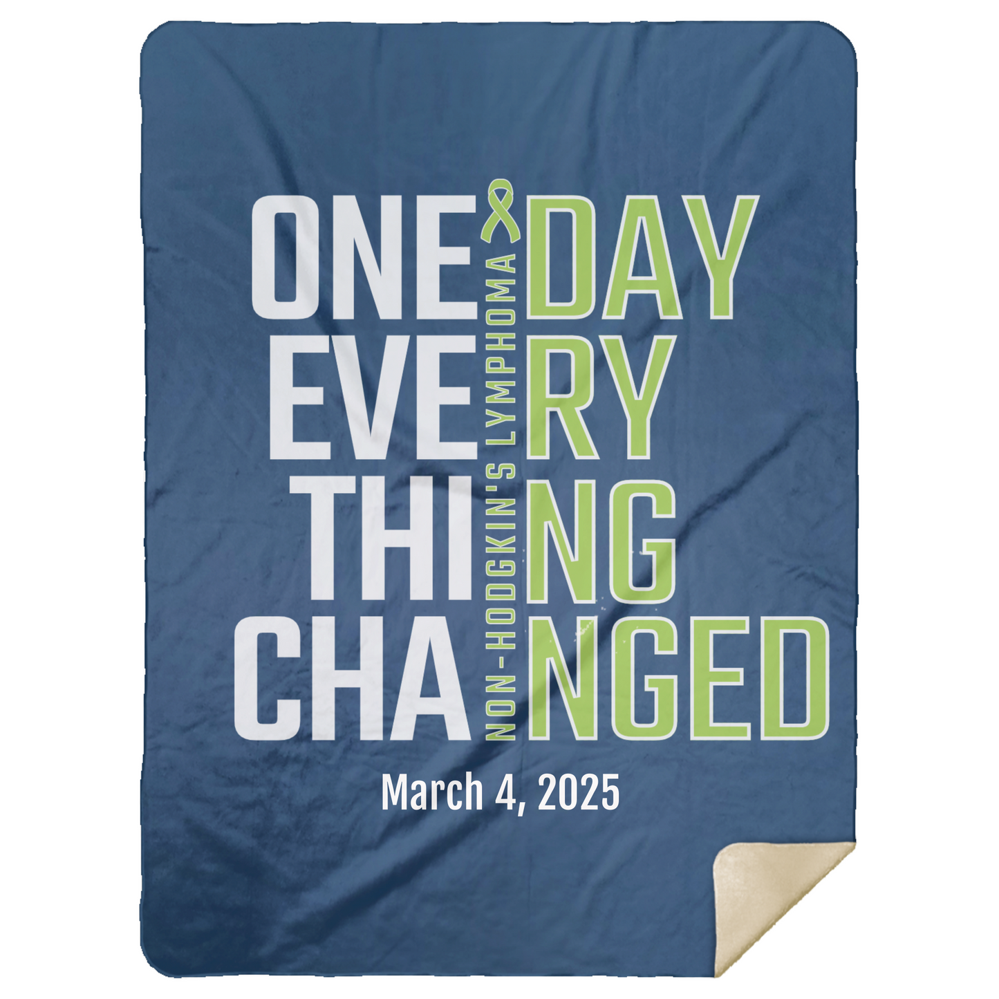 Personalized Non-Hodgkin’s Lymphoma Sherpa Blanket – One Day Everything Changed – Custom Name & Date - Three Sizes