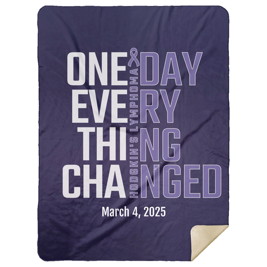 Personalized Hodgkin’s Lymphoma Awareness Sherpa Blanket – One Day Everything Changed – Custom Name & Date - Three Sizes