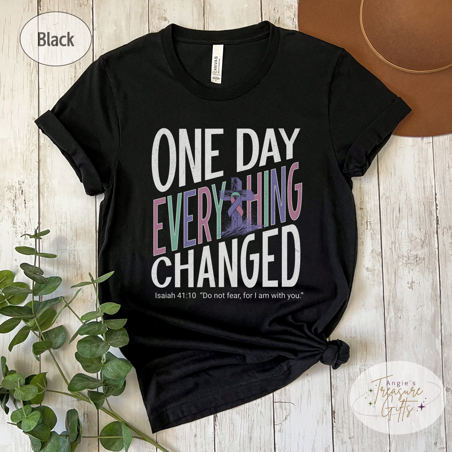 One Day Everything Changed Isaiah 41:10 Thyroid Cancer Awareness Shirt | Teal Pink Purple Ribbon Faith Hope Love Bella Canvas 3001 Tee
