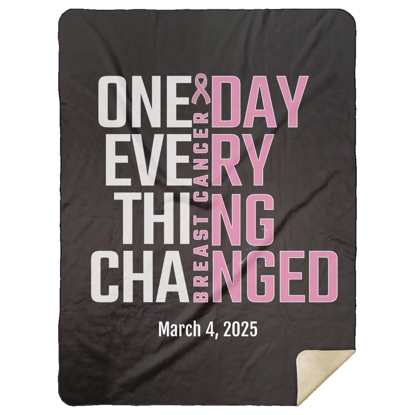 Personalized Breast Cancer Awareness Sherpa Blanket – One Day Everything Changed – Custom Name & Date - Three Sizes - Pink Ribbon