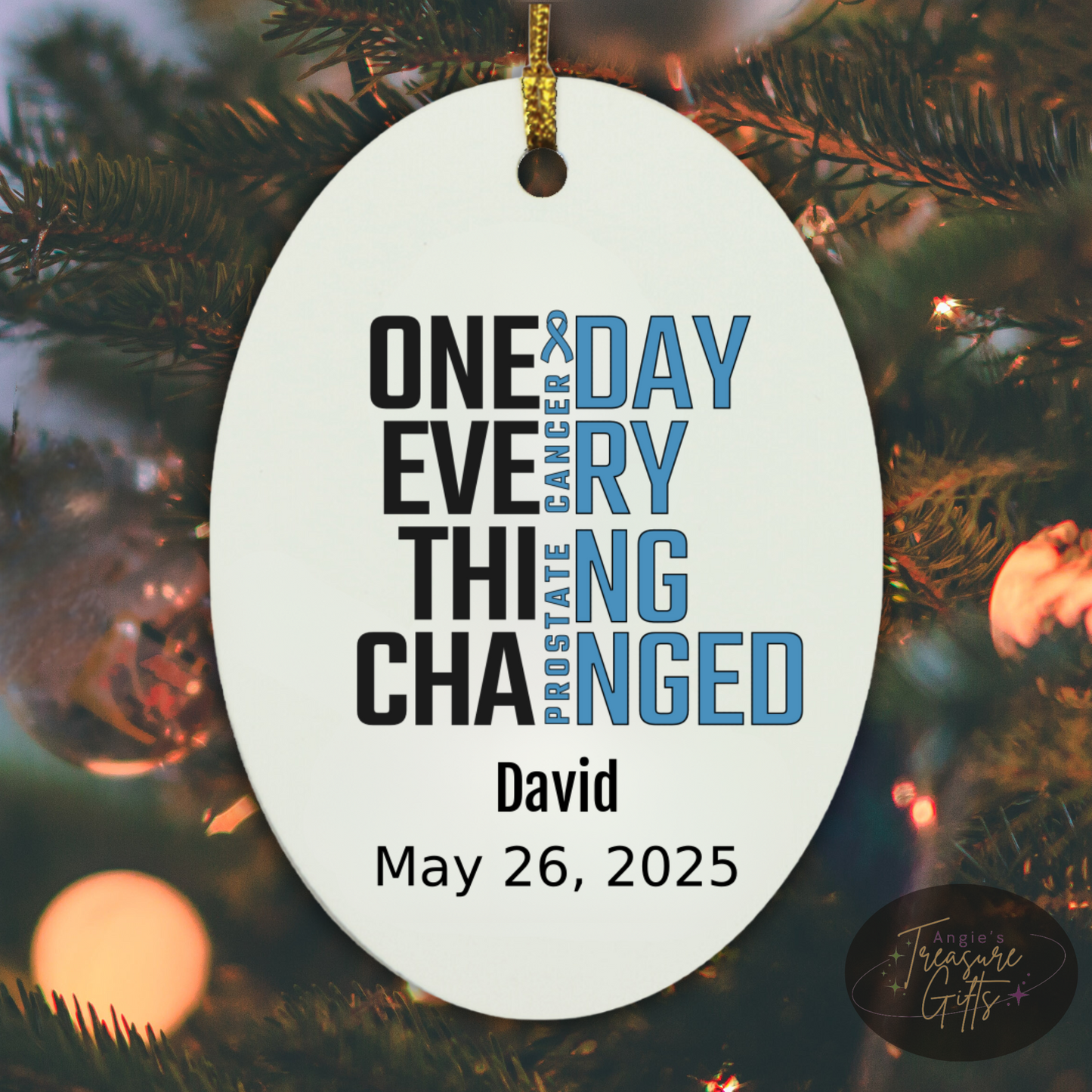 One Day Everything Changed Prostate Cancer Awareness Ornament – Personalized Survivor Gift